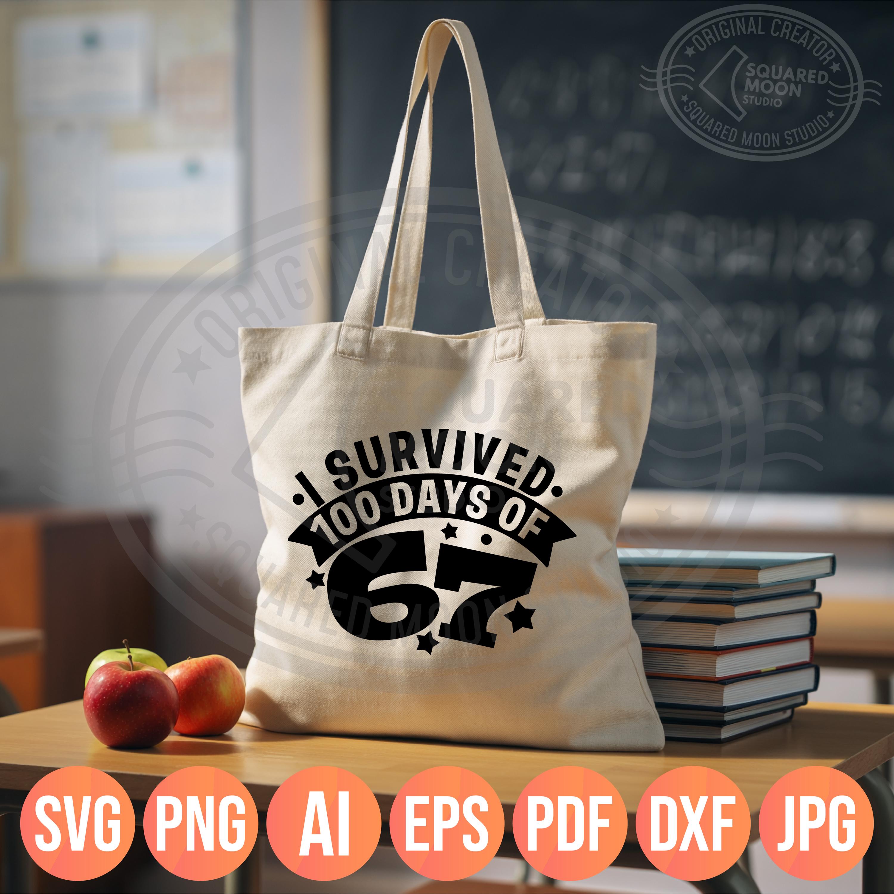 I Survived 100 Days of 67 SVG PNG, 100th Day of School Design - Etsy