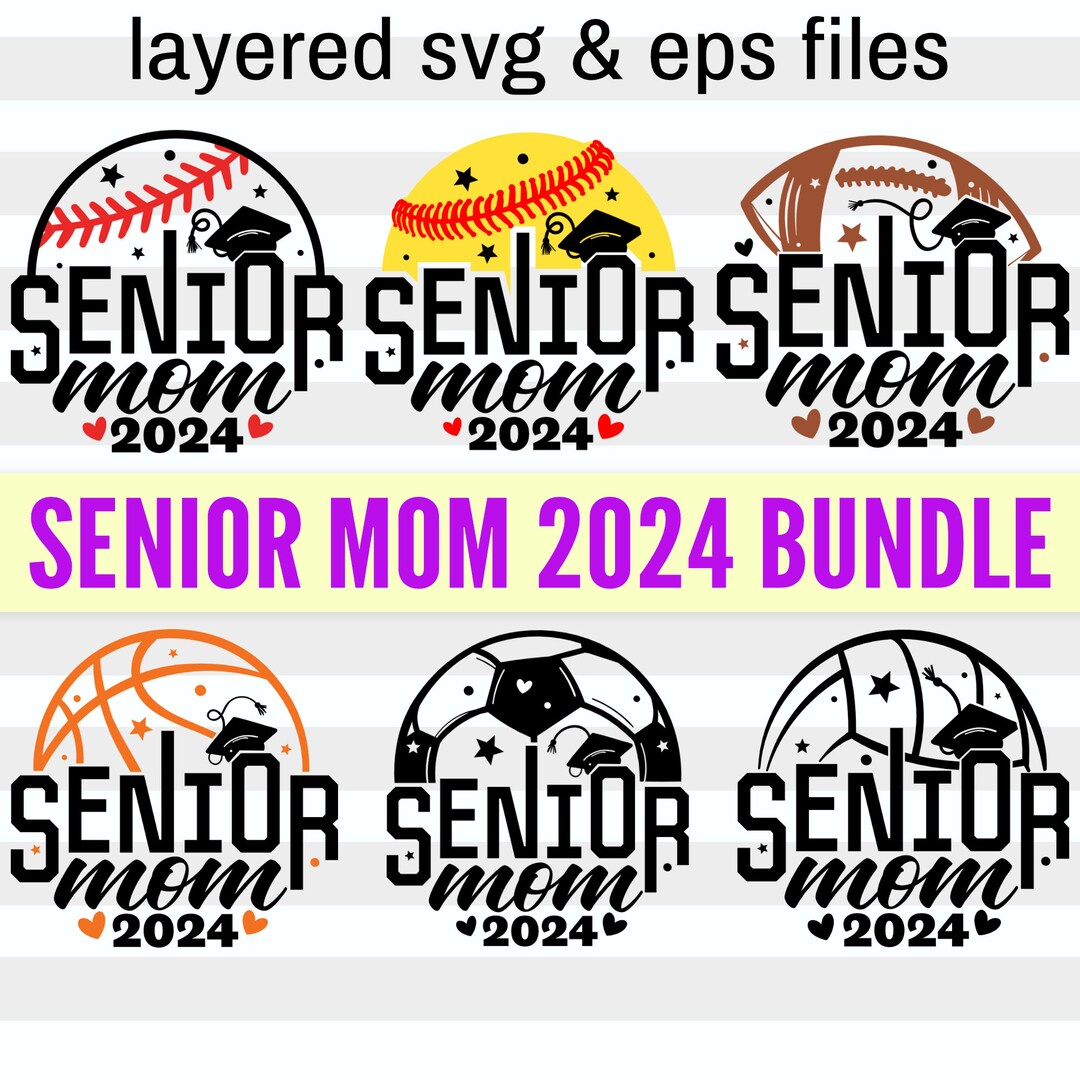 Senior Mom 2024 Svg Bundle Senior Football 2024 Senior Soccer Mom Svg