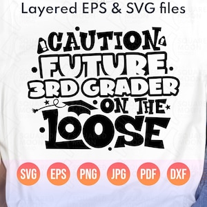 Last Day of 2nd Grade Svg Png| Caution Future 3rd Grader on the Loose Svg| Funny 2024 Graduate Kids Gift| Silhouette Cricut & Sublimation