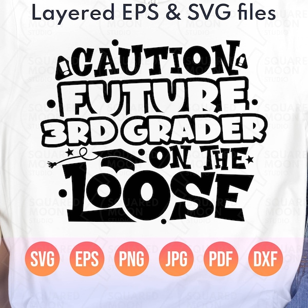 Last Day of 2nd Grade Svg Png| Caution Future 3rd Grader on the Loose Svg| Funny 2024 Graduate Kids Gift| Silhouette Cricut & Sublimation