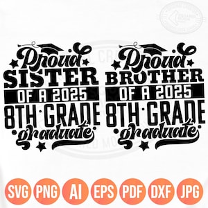 Hermana orgullosa de un graduado de octavo grado de 2025 (Svg/Png), Hermano de octavo grado (Svg), Hermanos de un graduado de octavo grado, Sublimación Cricut
