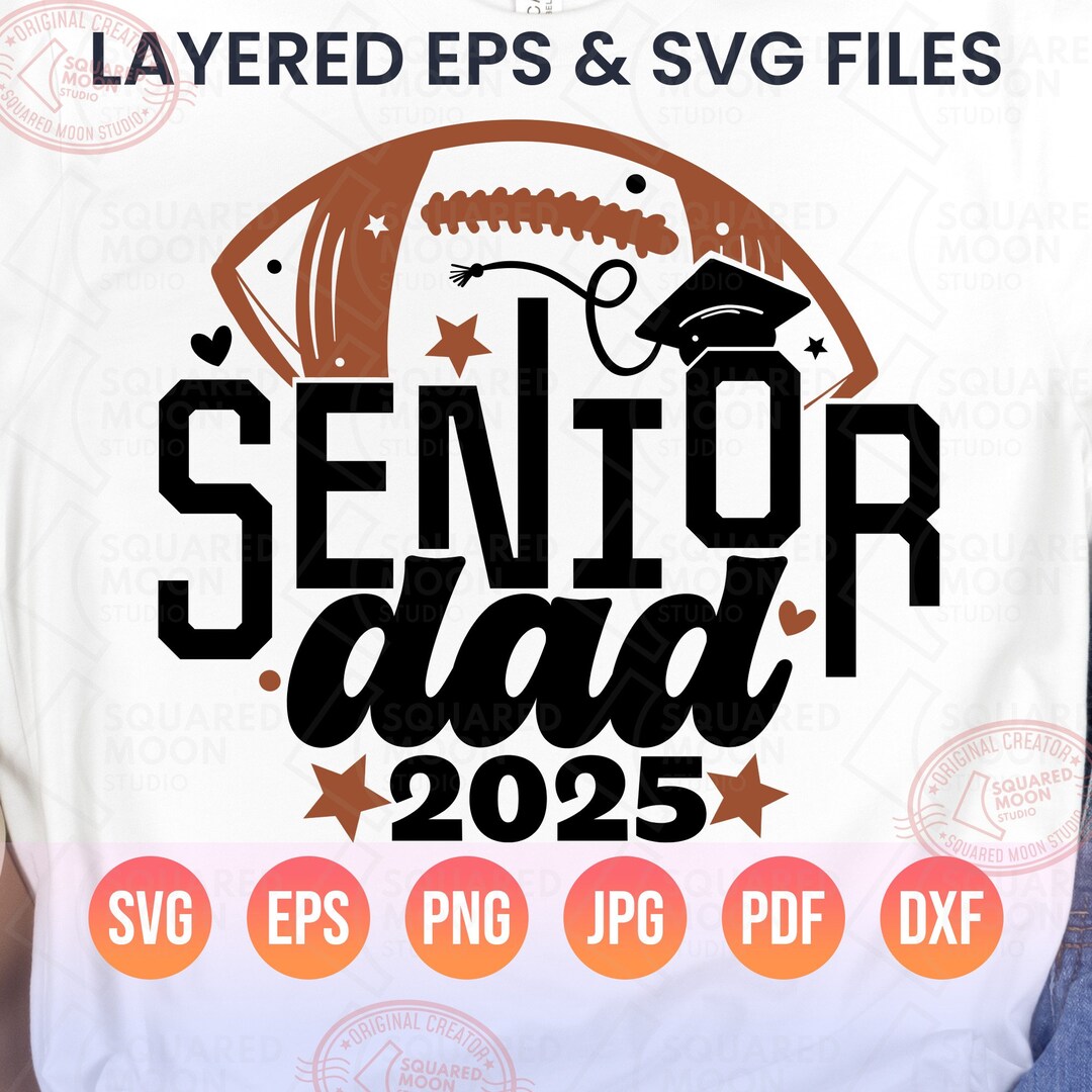 Senior Dad 2025 Svg Png, Senior Football Dad Svg, High School Class of