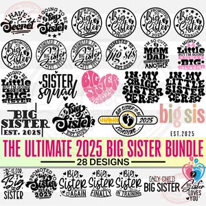 Big Sister Bundle (28 Designs), Befördert zu Big Sister est 2025, Schwangerschaft enthüllen, Große Schwester Ankündigung Geschenke, Digitale Schnittdateien