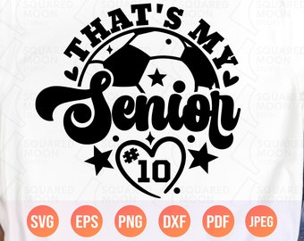 Senior Soccer Mom SVG: Personalized Player Number (Digital File)