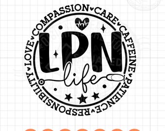 LPN Life Svg Png, Infermiere pratico autorizzato, Regalo divertente per colleghi, Apprezzamento per gli infermieri