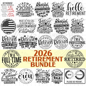 Retirement SVG PNG Bundle, Funny 2026 Quotes (22 Designs)