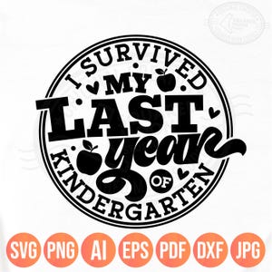 Enseignant à la retraite 2025 Png Svg, j'ai survécu à mon dernier jour de maternelle, cadeau de retraite pour enseignante de maternelle, fichiers numériques