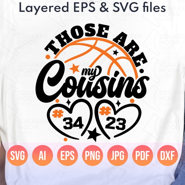 Those Are My Cousins Svg| Basketball Cousin Png with 2 Hearts| DIY Custom Number Template| Little & Big Cousin Basketball Fan| Layered Files