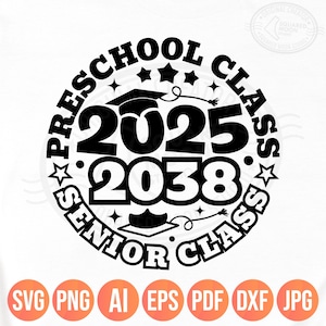 Preschool Graduation Png Svg, Senior Class of 2038 Png, 1st Day of Preschool Png, 2025 Back to School, Sublimation Silhouette Cricut