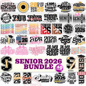 Senior 2026 Svg Bundle (40 Designs), Class of 2026 Svg, 2k26 Senior Year Shirts Png Gifts for Girls & Boys, High School Graduation Png Dxf
