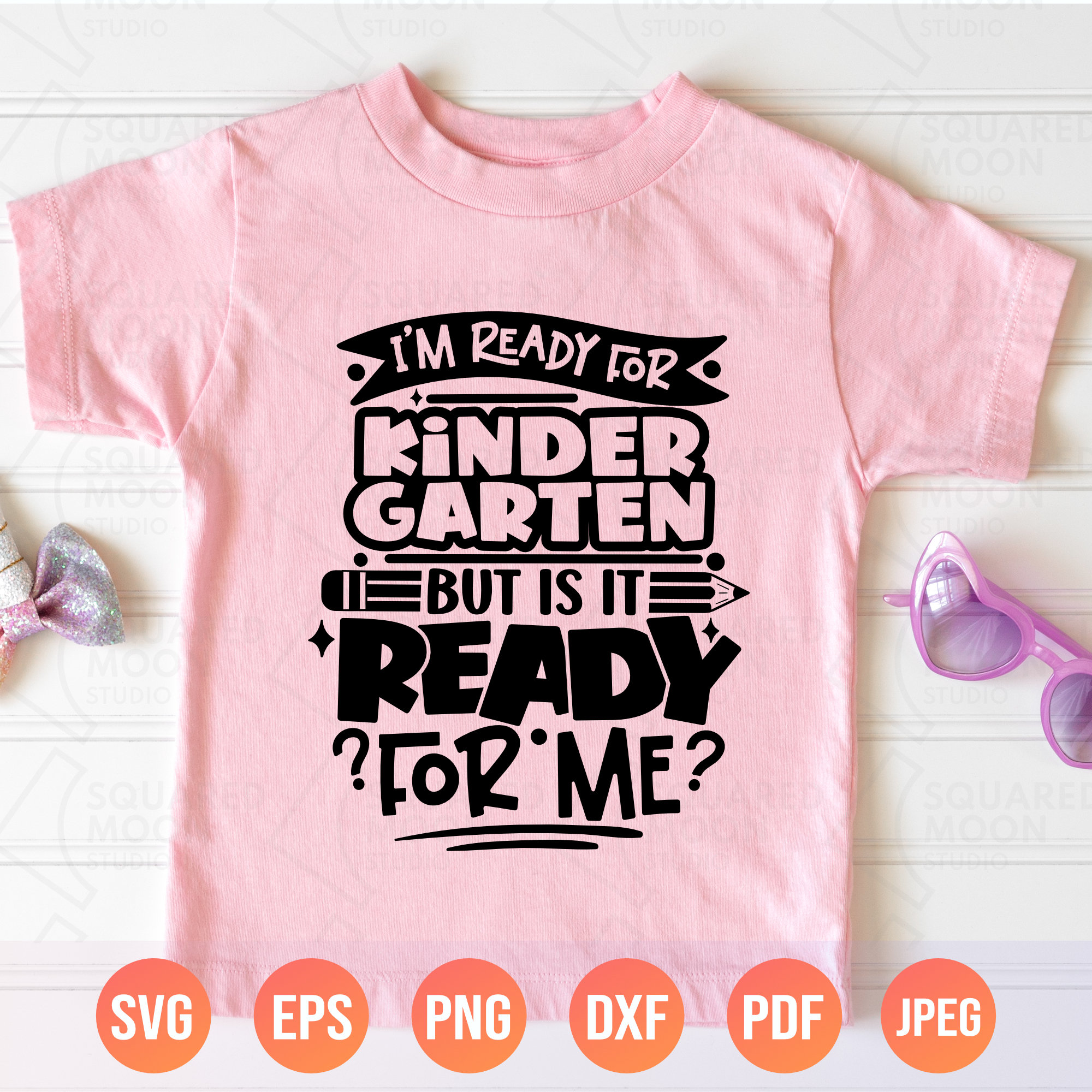 I'm Ready for Kindergarten but is It Ready for Me Svg| Back to School ...