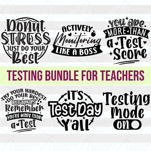 Testing Svg Bundle| Testing Day Svg for Teachers| It's Test Day Yall Svg| School Testing Png Gift for Men & Women| Digital Cricut Files| Dxf