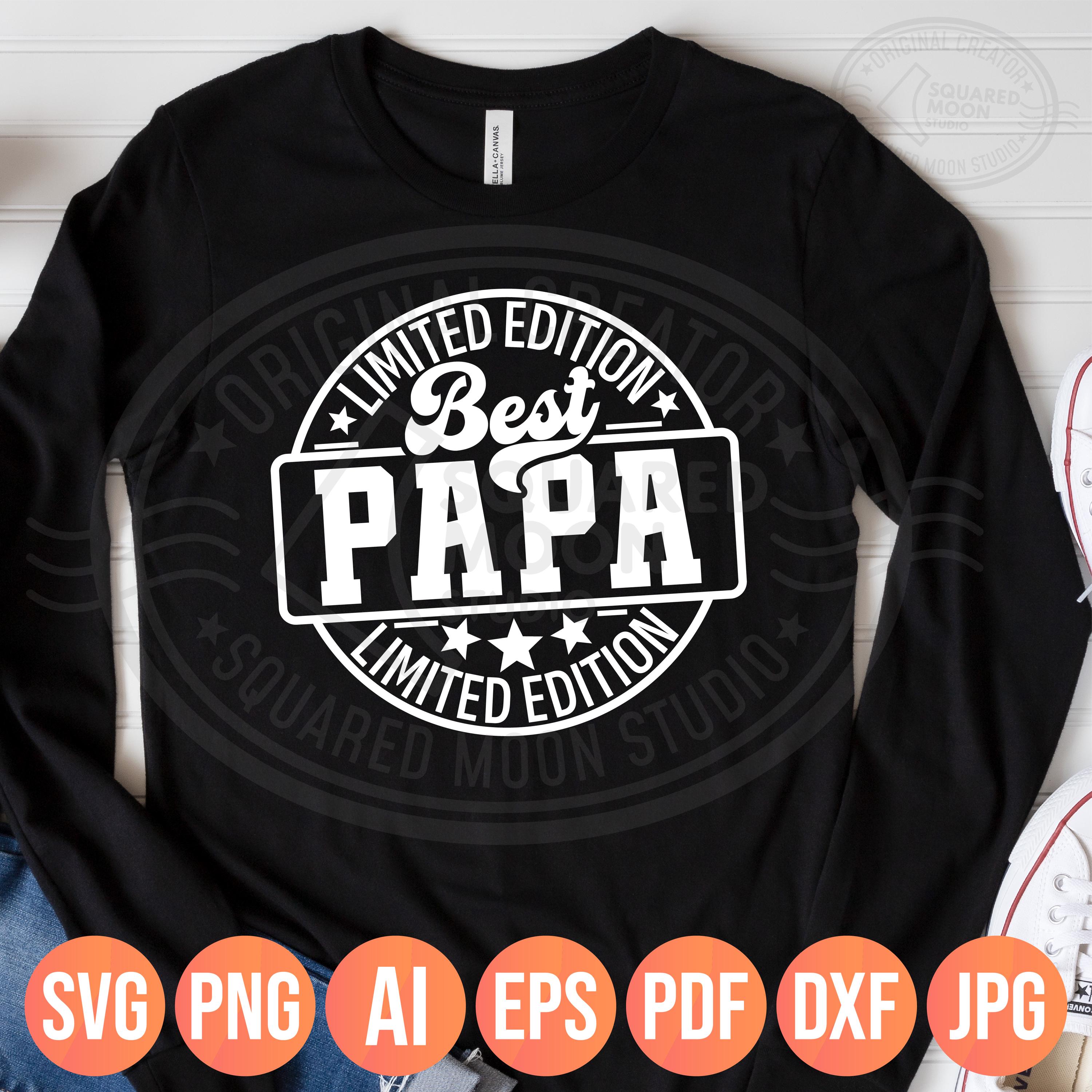 Gift for Papa Svg| Best Papa Limited Edition Svg Png| Best Papa