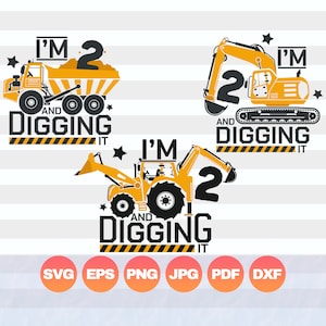 Jag är 2 och gräver det Svg | 2-årspresent pojke | Byggnadsfödelsedag Svg | Födelsedag småbarn | Grävmaskin Png | Digital silhuett Cricut-fil | Dxf
