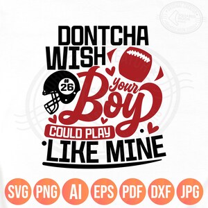 Football Mom Svg Png, Funny Football Parents Quote, DIY Custom Number Template, Layered Digital Files