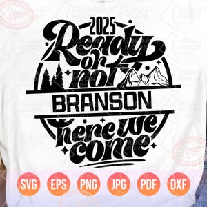 Branson Mountains vakantie Svg Png, 2025 klaar of niet Branson Here We Come, familieherinneringen bijpassende Shirts Svg