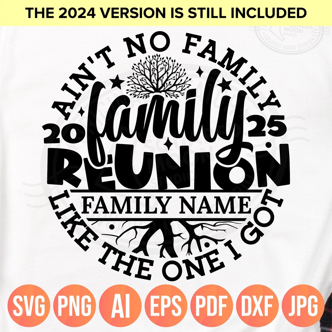 Family Reunion Svg Png Aint No Family Like the One I Got Svg DIY ...