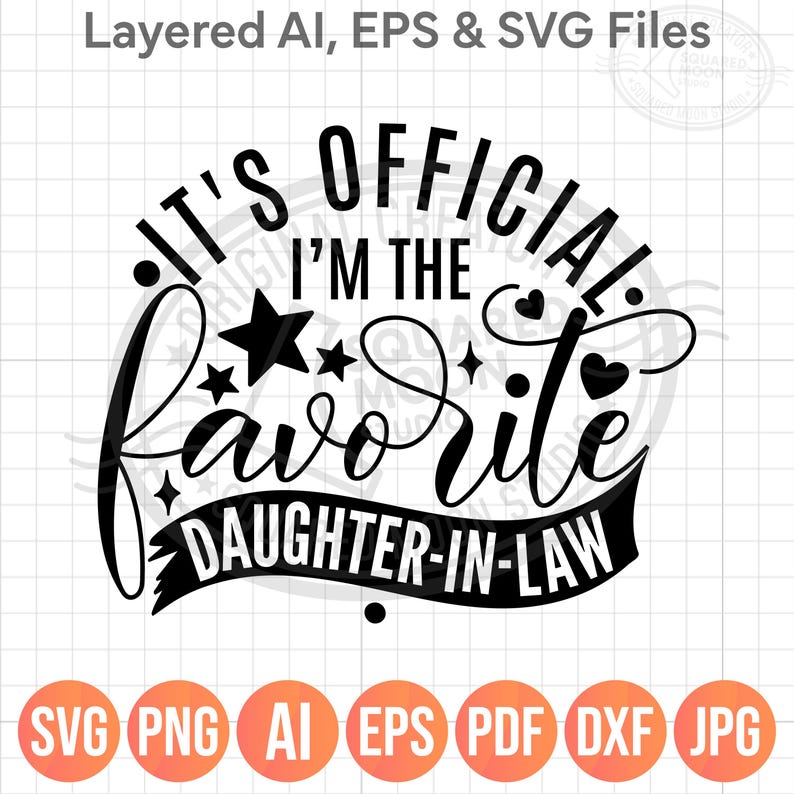 It's Official I'm the Favorite Daughter-in-Law Svg Png Dxf, Mother in Law Gift For Her Daughter in Law, Layered Digital Files image 1