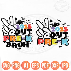 Pre K Svg Png, Prek Graduation Svg, Ultimo giorno di scuola Bruh 2025 per bambini, Regalo di laurea in età prescolare, Silhouette di sublimazione digitale Cricut