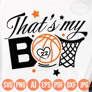 That's my Boy Svg Png, Basketball Mom & Dad of a Basketball Player Gift, DIY Custom Number Template, Cricut Silhouette Sublimation