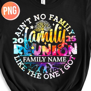 Reunião de Família PNG, Não Há Família Como a Que Eu Tenho, Nome de Família Personalizado, Presente Combinando para a Reunião de 2025, Efeito Aquarela Colorido
