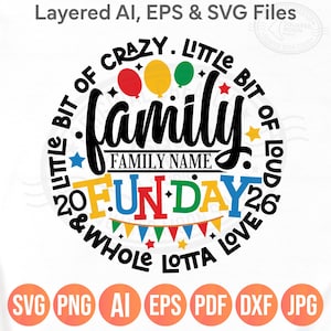 Puede incluir: Un gráfico colorido con temática familiar con la palabra "family" en letras grandes y en negrita. El diseño incluye globos, estrellas y las palabras "Fun Day" y "Whole Lotta Love". La imagen también incluye iconos de tipo de archivo para SVG, PNG, AI, EPS, PDF, DXF y JPG.