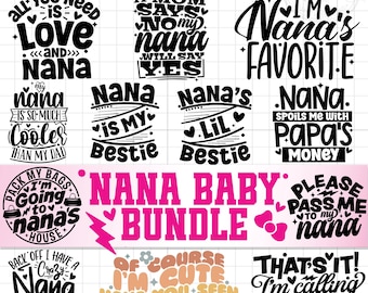 Nana Baby Bundle SVG PNG, Funny Grandma Announcement Onesie Designs