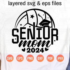 Senior Volleyball Mom 2024 Svg Png| Senior Mom 2024 Svg| Class of 2024 Svg| High School Senior Mama GiftS| Layered Digital Cricut Files| Dxf