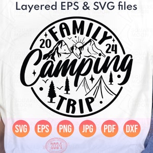 Family Camping Trip 2024 Svg| Camp Life Svg| Family Camper Png Gift Shirts and Tumblers| Camping Vacation| Digital Silhouette Cricut Files