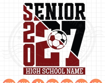 Senior Soccer 2027 Svg Png, Custom School Name Class of 27 Split Design
