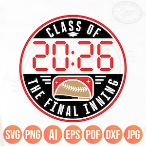 Class of 2026 Baseball Svg Png, The Final Inning, Senior Softball Shirt Design, Cricut Silhouette Sublimation Files, Dxf Jpeg Pdf
