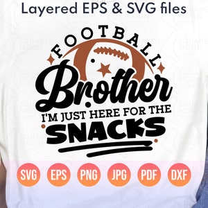 Hermano futbolista Svg/ Solo estoy aquí por los bocadillos Svg/ Hermano futbolista pequeño/Hermano mayor Png Regalo/ Hermano futbolista/ Archivos de corte digitales/ Dxf