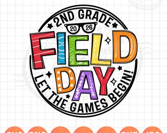 2nd Grade Field Day SVG PNG, Let the Games Begin 2026 Design
