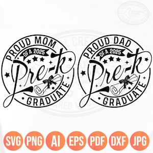 Proud Mom/Dad of a 2025 Pre-k Graduate Svg Png, Pre k Graduation Shirts Designs for Parents, Last Day of School Digital Files