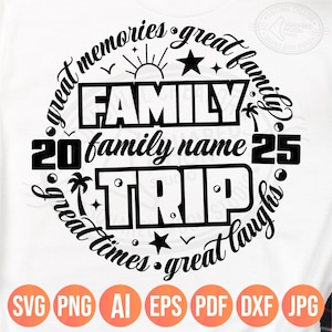 家族旅行2025 SVG PNG、家族旅行お揃いシャツ SVG、素敵な思い出ギフト、デジタルクリカットシルエット＆昇華ファイル