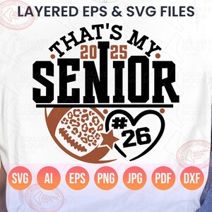 Football Senior Mom Svg Png, That's My Senior Svg, DIY Personalized Player Number, Leopard Mama Senior Football Gift, Layered Digital Files