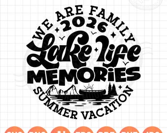 Family Lake Vacation Svg Png, We are Family Design 2026
