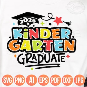 Kindergarten Graduation 2025 Svg Png, Kindergarten Class of 2025 Grad Gift for Kids, Boys and Girls, Cricut Silhouette & Sublimation