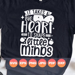 It Takes a Big Heart to Shape Little Minds Svg| Teacher Svg| Teacher Appreciation Svg| Funny Teaching Png| Digital Silhouette & Cricut Files