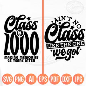 Class Reunion Svg Png, Class of 2000 voor 25e High School Reunion bijpassende shirts voor voor- en achterkant, Ain't No Class, Making Memories