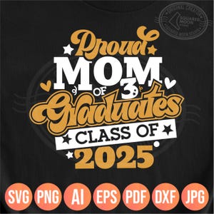 Fière maman de 3 diplômés Png Svg, cadeau de l'obtention du diplôme maman de trois enfants de 2025, fichiers Cricut Silhouette pour sublimation