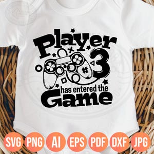 Player 3 has Enetered the Game SVG, PNG, babyaankondiging, gamerzwangerschap