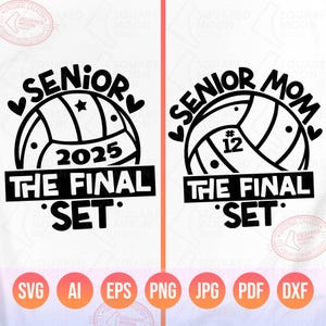 Senior Volleyball Mom Svg Png, The Final Set, Class of 2025 Sports Mama Gifts, DIY Custom Player Number, Cricut Silhouette Sublimation, Dxf