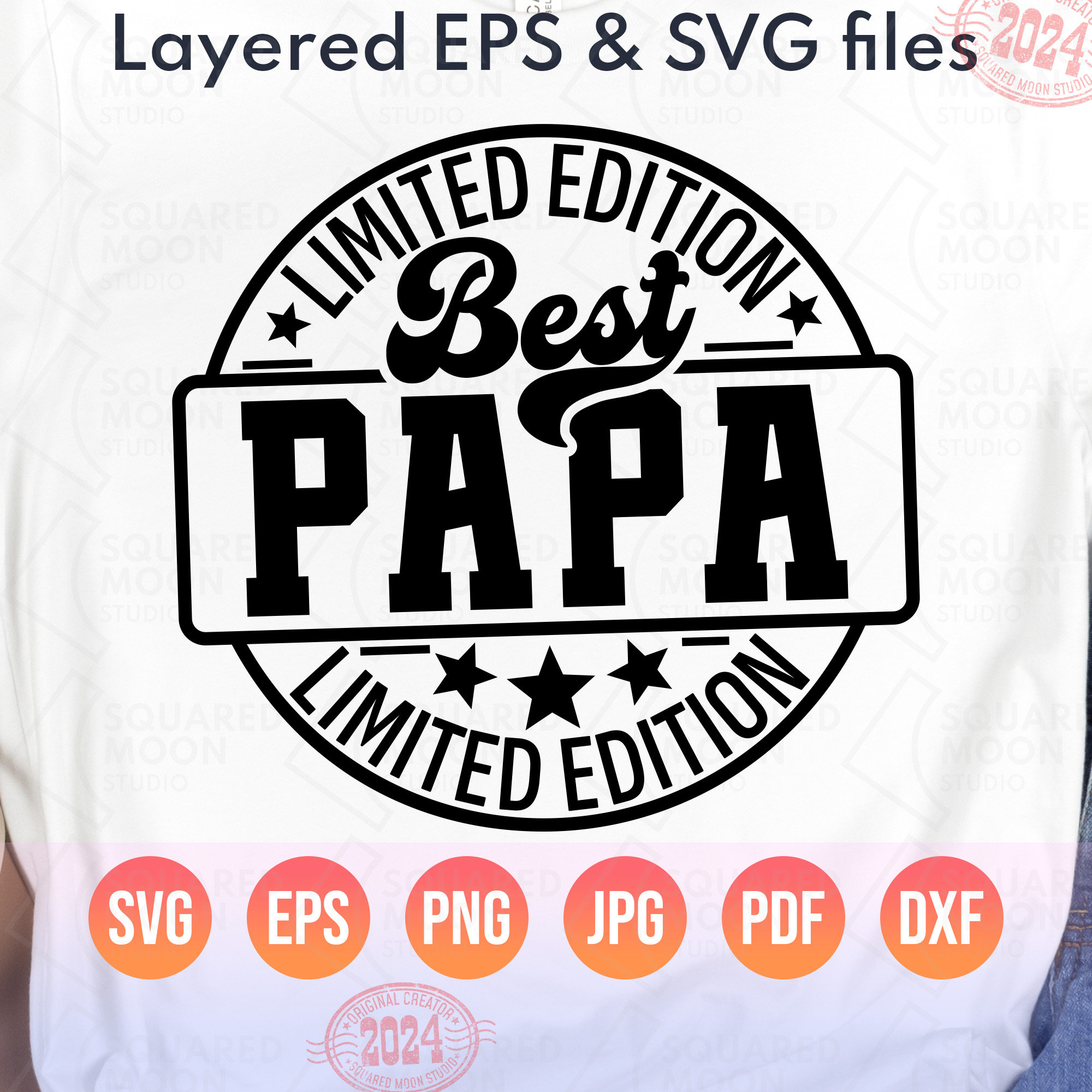 SYTD⭐️PAPA Gift for Papa Svg| Best Papa Limited Edition Svg Png| Best Papa