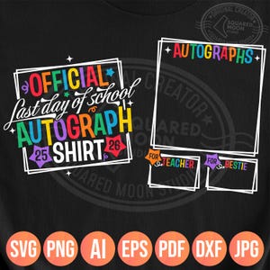 Last Day of School Autograph PNG SVG: Graduation Shirt (Eps Pdf Dxf Jpeg Files) image 2