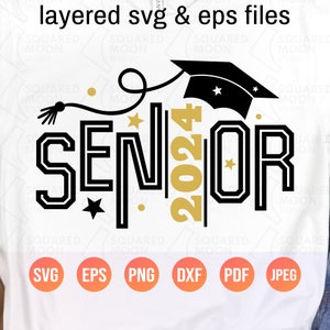 Class of 2024 Svg| Senior 2024 Svg Png| Graduation Png Gift for High School Girls & Boys| 2024 Senior Year Shirt Svg| Layered Digital Files