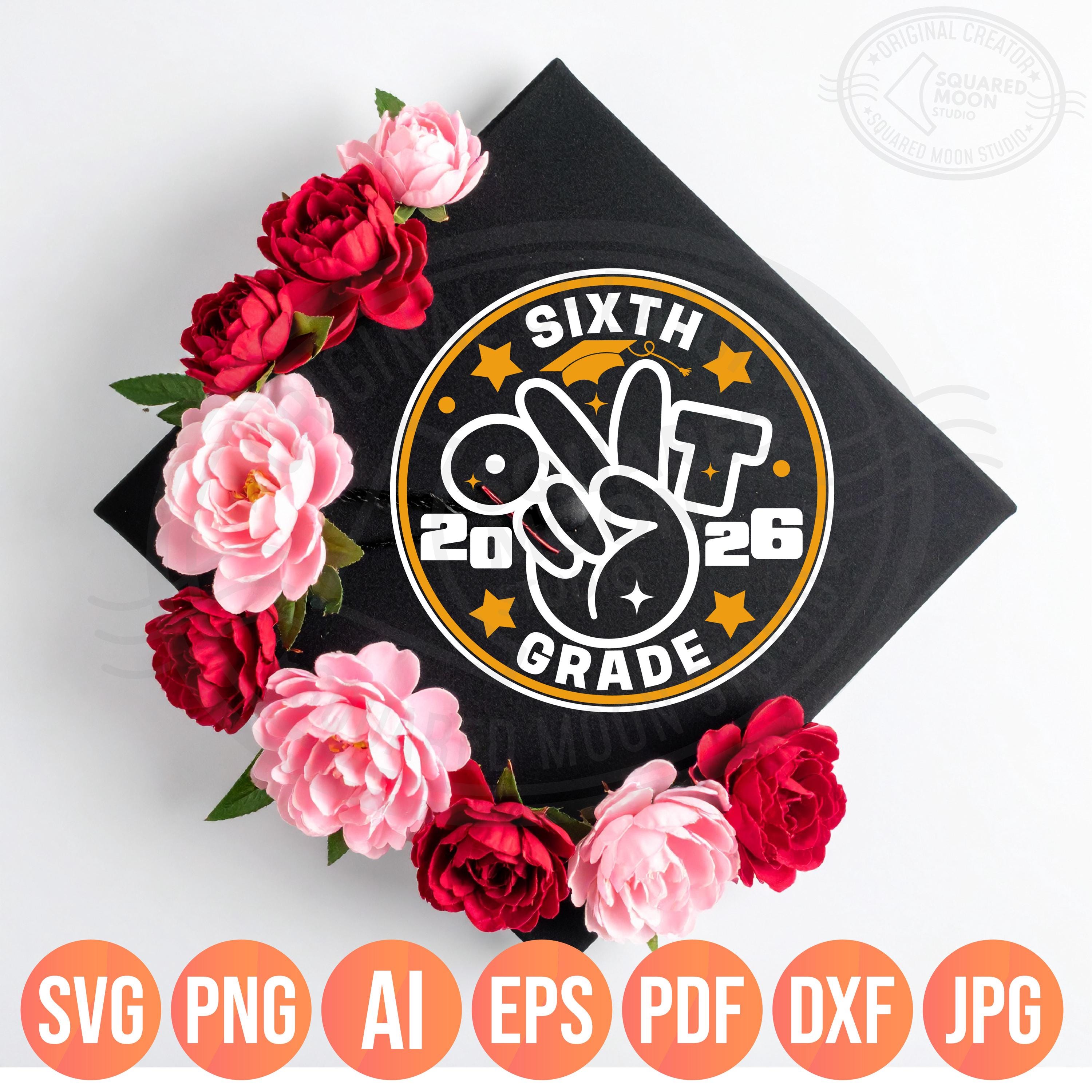 The Ultimate 6th Grade Graduation SVG PNG Bundle, 2026 Graduates ...