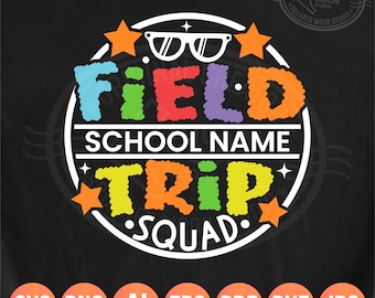 Field Trip Squad SVG PNG, School Name Template (Digital Files)