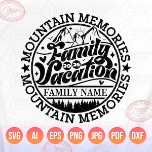 Family Vacation 2025 Svg Png, Mountain Memories, Camping Trip Matching Shirts Svg, Vacay Mode Gifts, Digital Files
