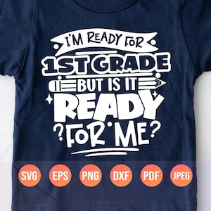 Je suis prêt pour la CP, mais est-ce que c'est prêt pour moi Svg | La rentrée scolaire png| Svg 1er jour de première année pour garçons et filles| Cadeau pour professeur de 1re année
